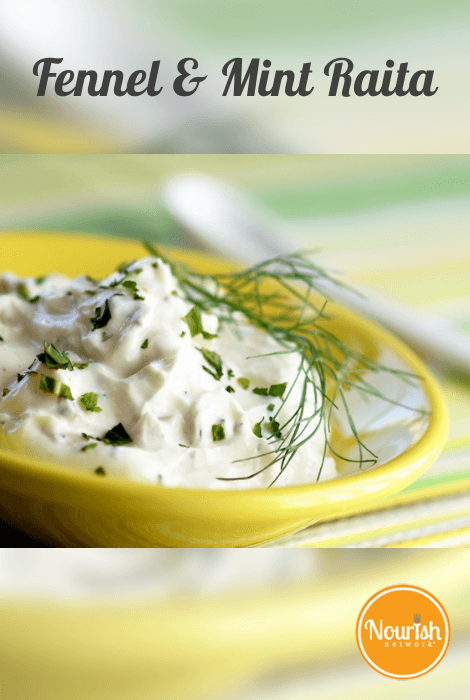 Fennel & Mint Raita - NOURISH Evolution